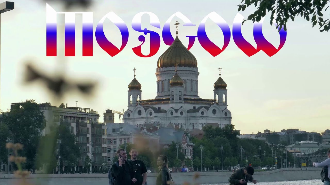Moscow Summer | 4K
