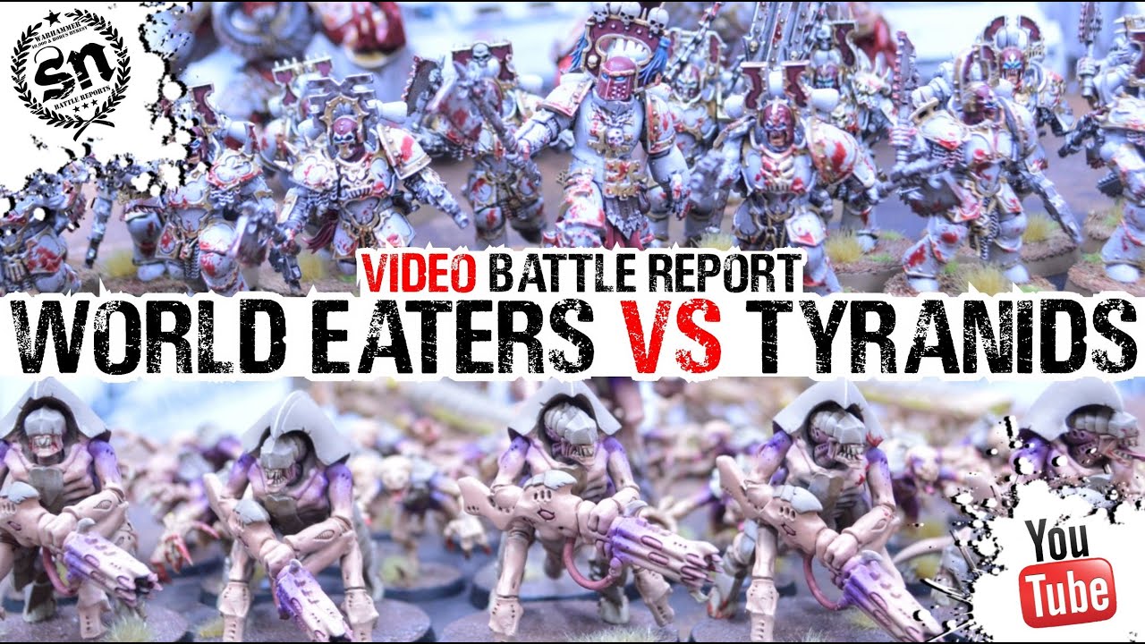 Warhammer 40k (Battle Report) - World Eaters vs Tyranids
