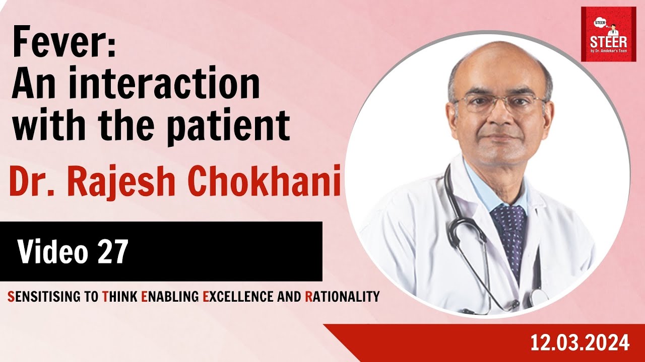 Fever: Interaction with Patient | Dr. Rajesh Chokhani | Video 27 | #doctors #fever #casetaking