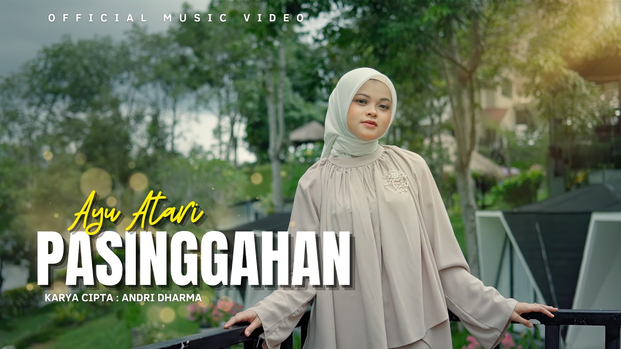 Ayu Atari - Pasinggahan (Official Music Video) | Pop Minang Terbaru