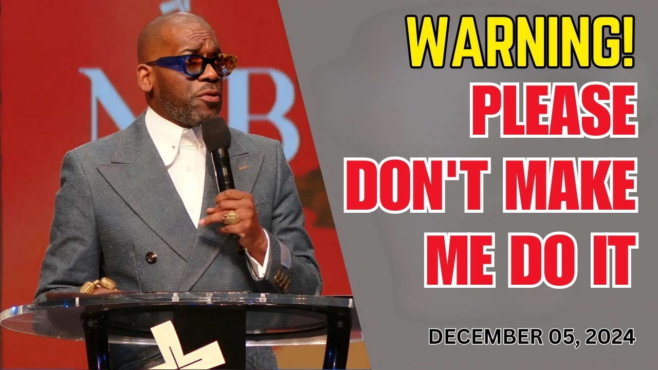 DR. JAMAL BRYANT - PLEASE DON'T MAKE ME DO IT - DECEMBER 05, 2024