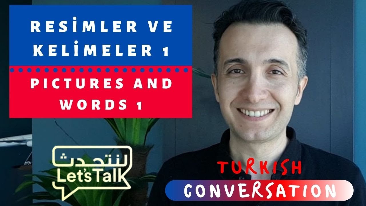 #LearnTurkish  | Türkçe Kelimeler ve Resimler 1  | Turkish Words and Pictures 1