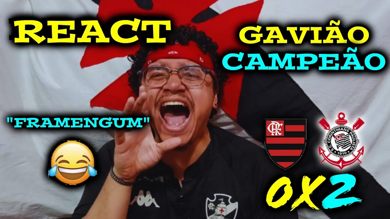 🗣🔞 REACT FLAMENGO 0X2 CORINTHIANS | MELHORES MOMENTOS | " É O FRAMEENGUM " 😂 ( SUPERCOPA REI 26 ) 