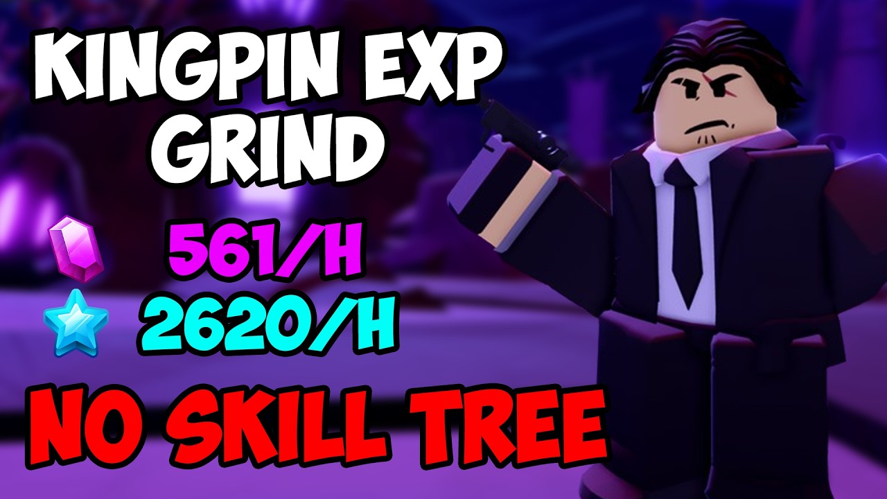 BEST AND EASIEST WAY TO GRIND KINGPIN EXP