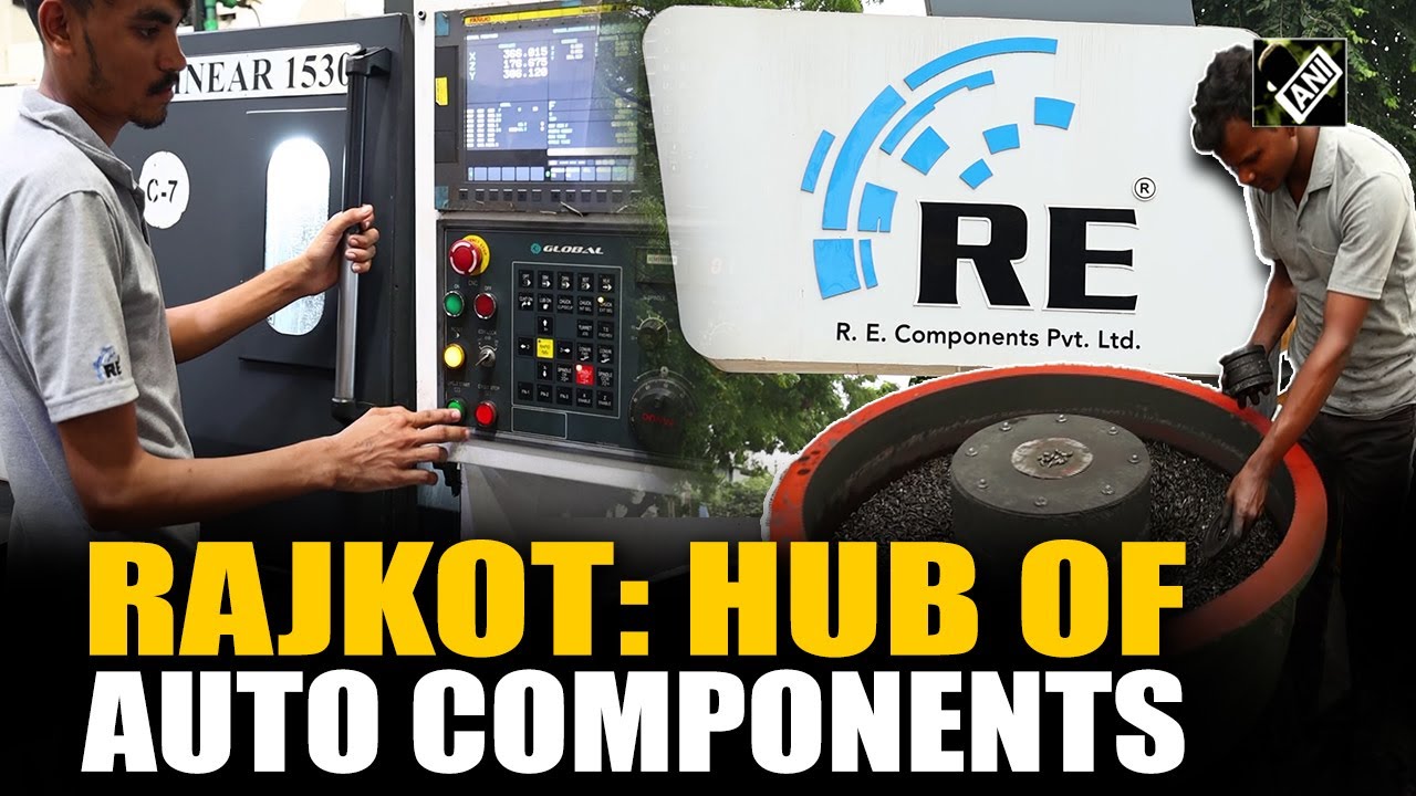 Rajkot: The Rising Hub of India&rsquo;s Auto Component Revolution