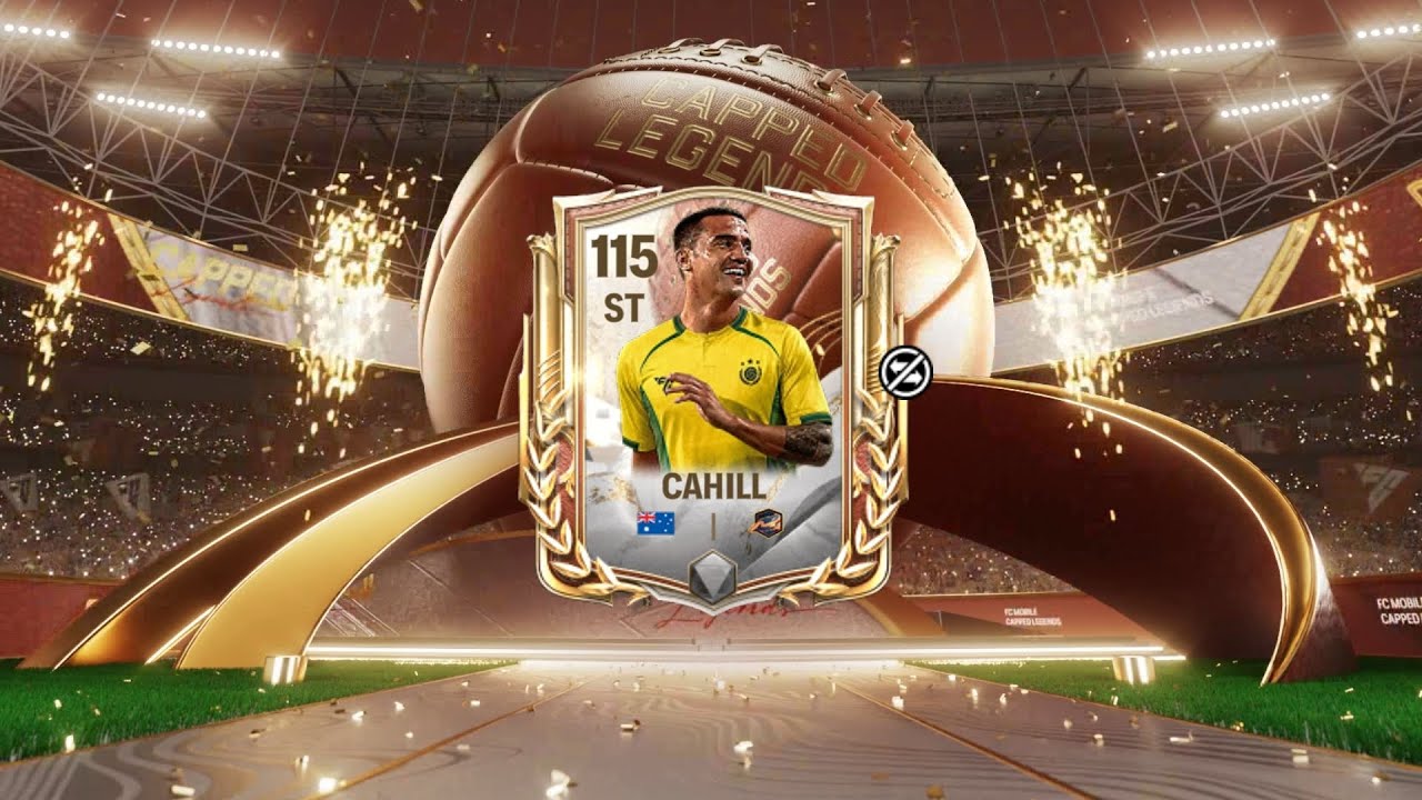 Cahill. Capped Legends. FC Mobile 