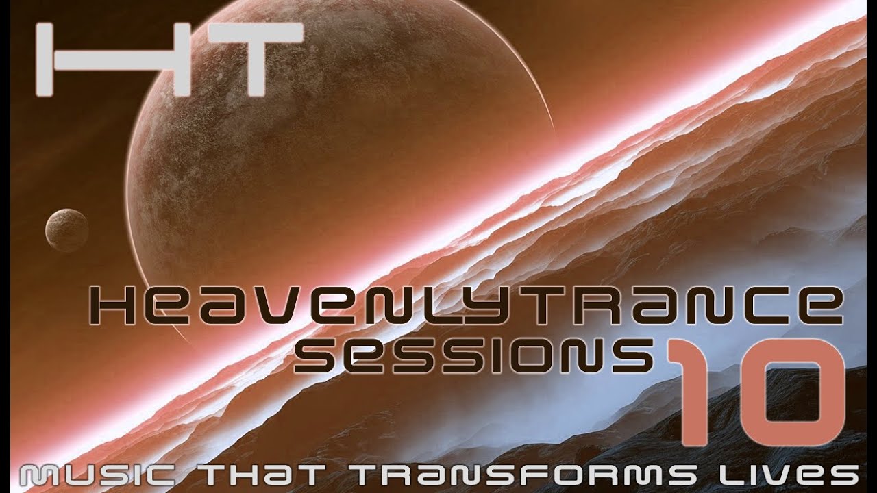 Heavenly Trance Sessions 10 - Uplifting Trance