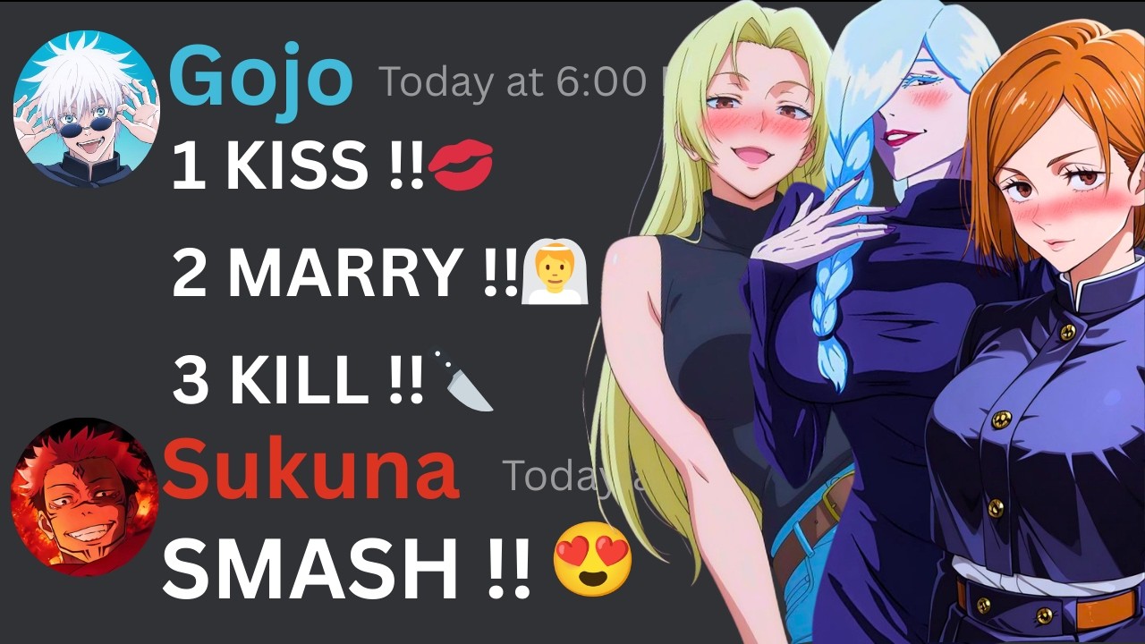 If Jujutsu Kaisen Characters Play KISS, MARRY, or KILL | Jujutsu Kaisen Discord Server