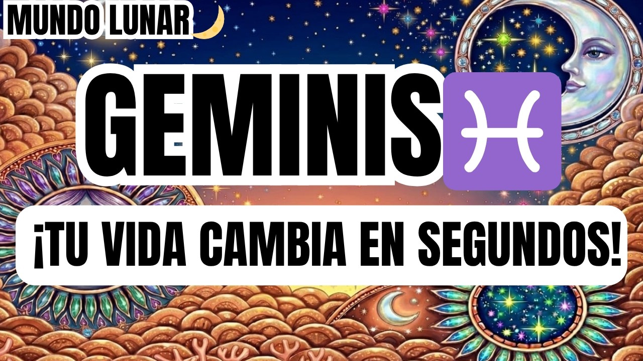GEMINIS♊&iexcl;TU VIDA DA UN GIRO IMPACTANTE, NO PODR&Aacute;S CREER LO QUE VIENE! ✨