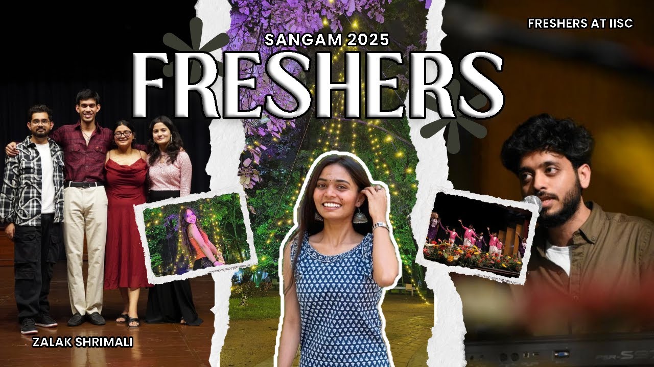 Freshers at IISc | Sangam 2025 | IISc Bangalore Life| Campus Life at IISc #iisc #freshers #iit #gate