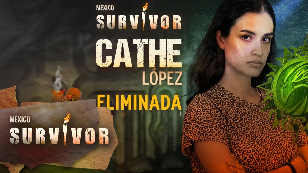 Eliminada de Survivor México 17 de septiembre 2022, Cathe López. | Survivor México 2022