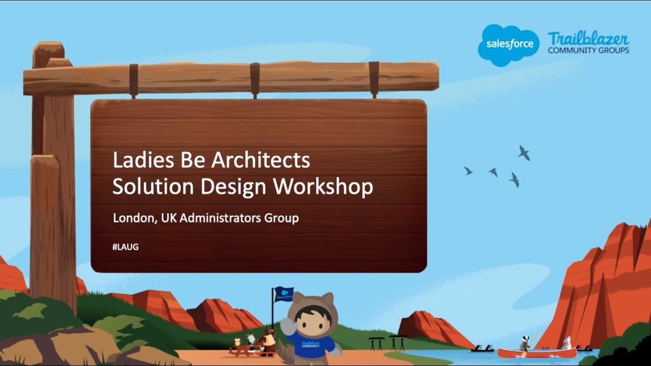 Ladies Be Architects - Solutioning at the London Admin User Group
