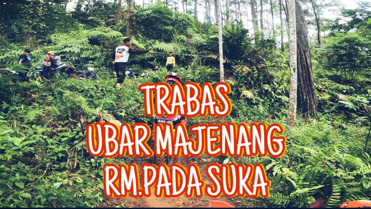 UBAR TRAIL ADVENTURE  MAJENANG RM.PADA SUKA || JALURNYA ENAK TAPI NGERELLL || CENND23