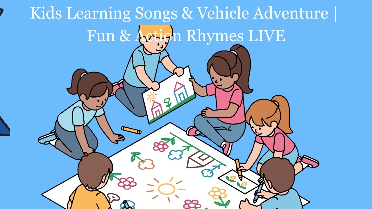 Kids Learning Songs & Vehicle Adventure |  Fun & Action Rhymes LIVE