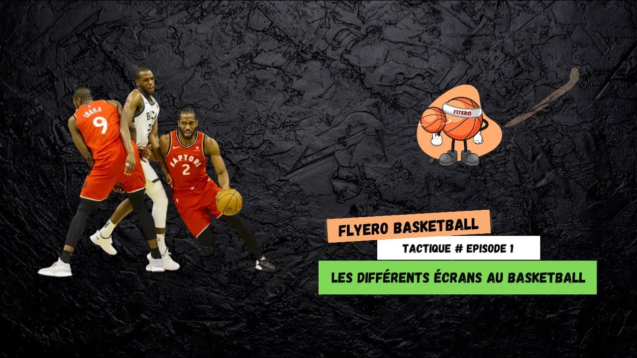 Flyero : Tactique Episode 1 : Les diff&eacute;rents &eacute;crans au basketball