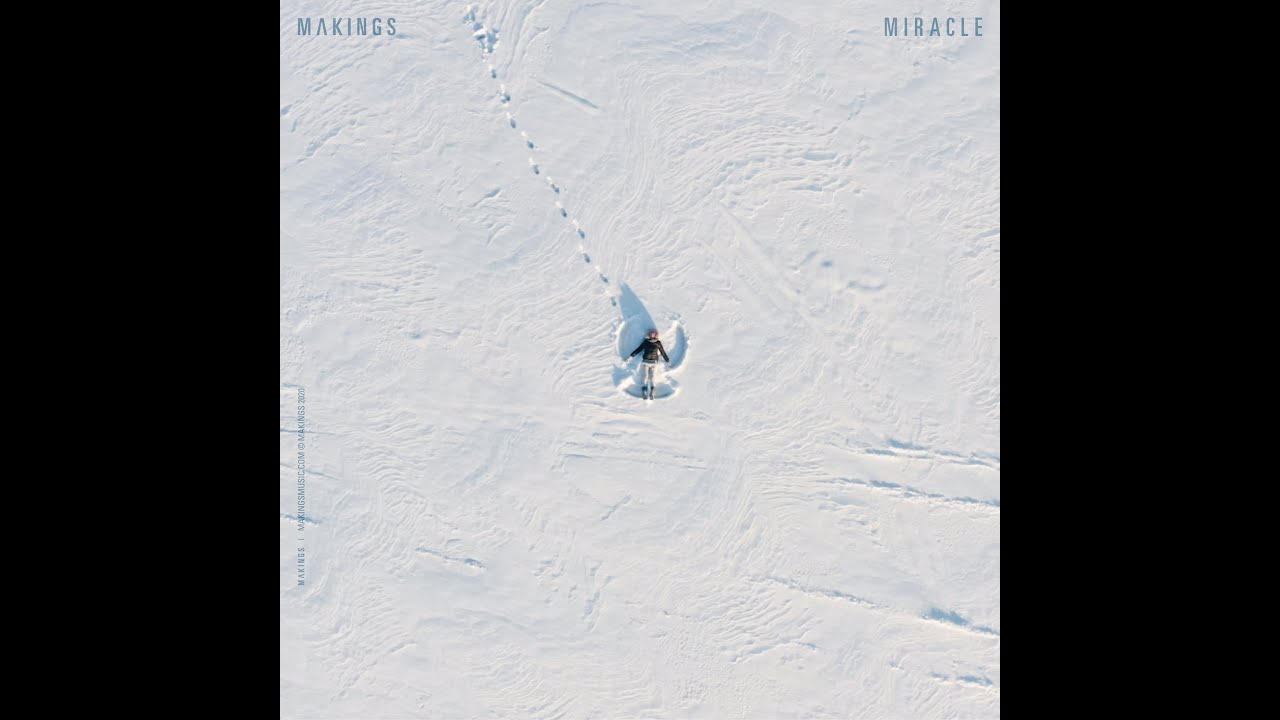 Makings - Miracle