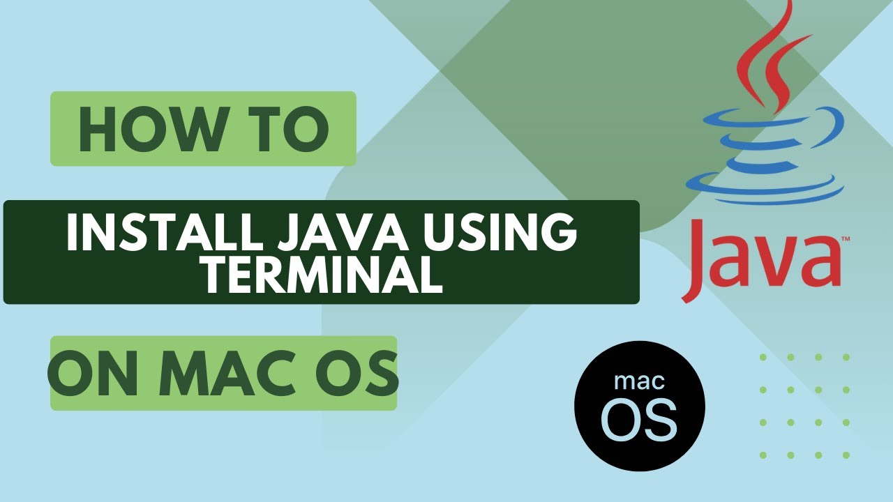 How to Install Java on macOS Using Terminal