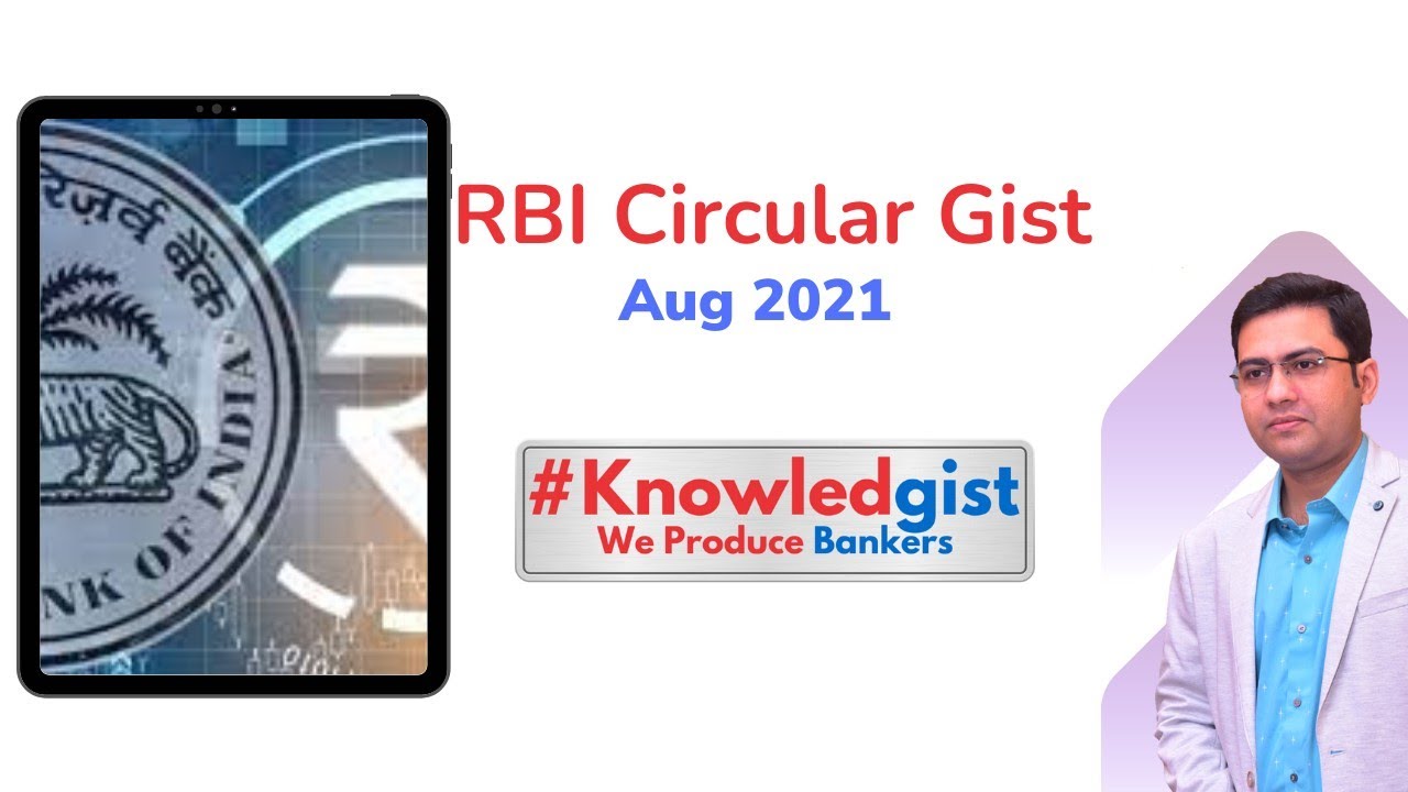 RBI Circular Gist August 2021