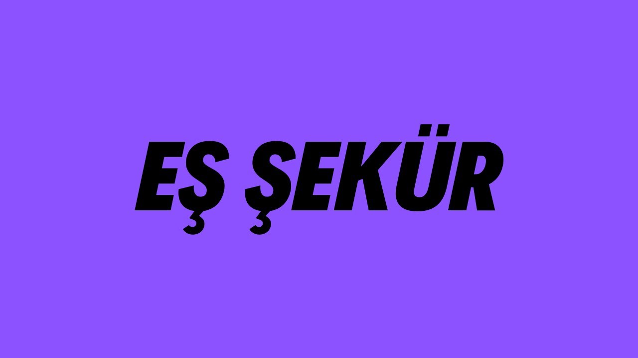 Eş Şekür | Cenk Sabuncuoğlu