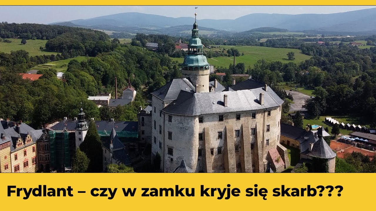 Frydlant – czy w zamku kryje się skarb???