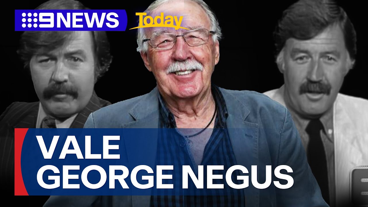 Tributes flow for 60 Minutes icon George Negus after his death aged 82 | 9 News Australia