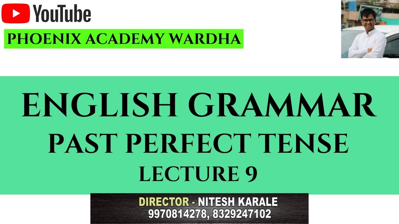 PAST PERFECT TENSE   By Karale sir   ENG  Lecture 9