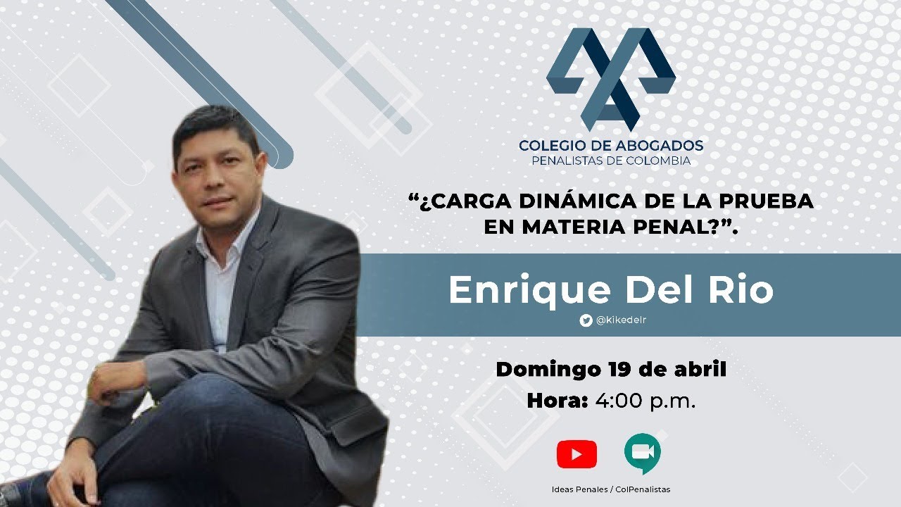 Carga dinámica de la prueba en materia penal por Enrique del Rio