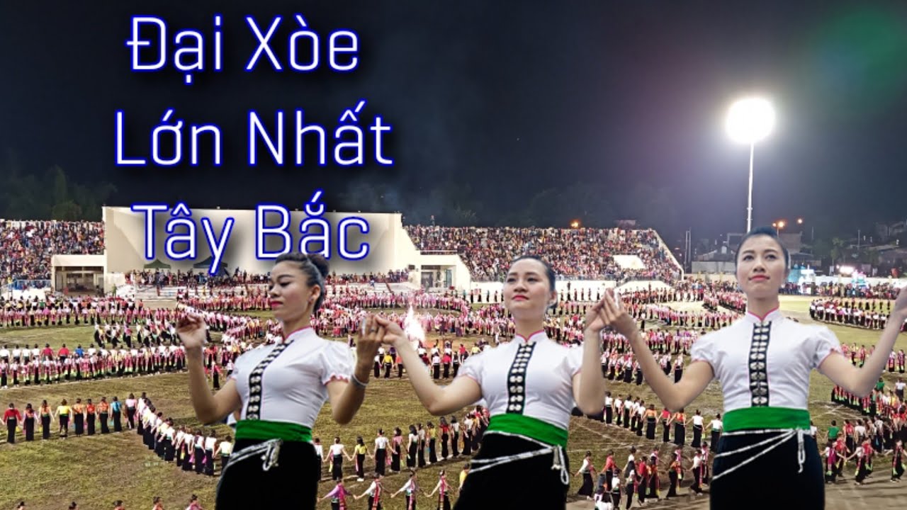 Lễ Hội Xòe Thái Lớn Nhất Tây Bắc_Miền Tây Bắc