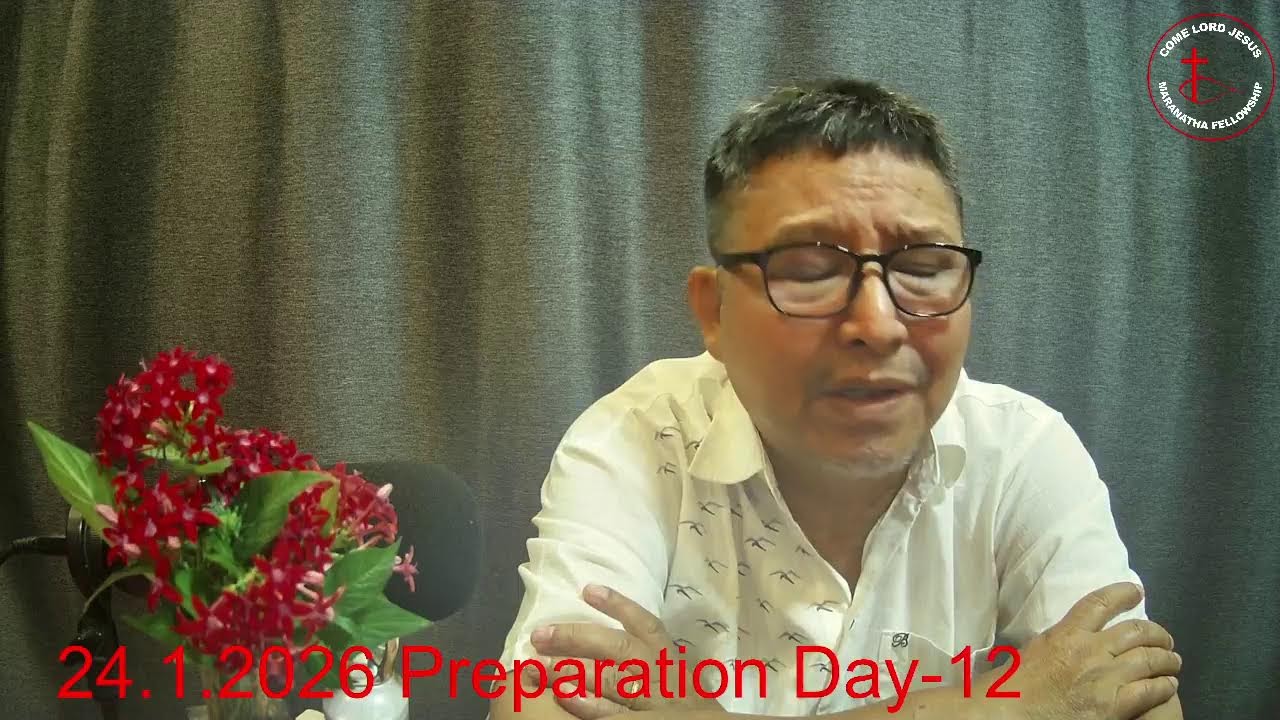 24.1.2026 Preparation Day- 12