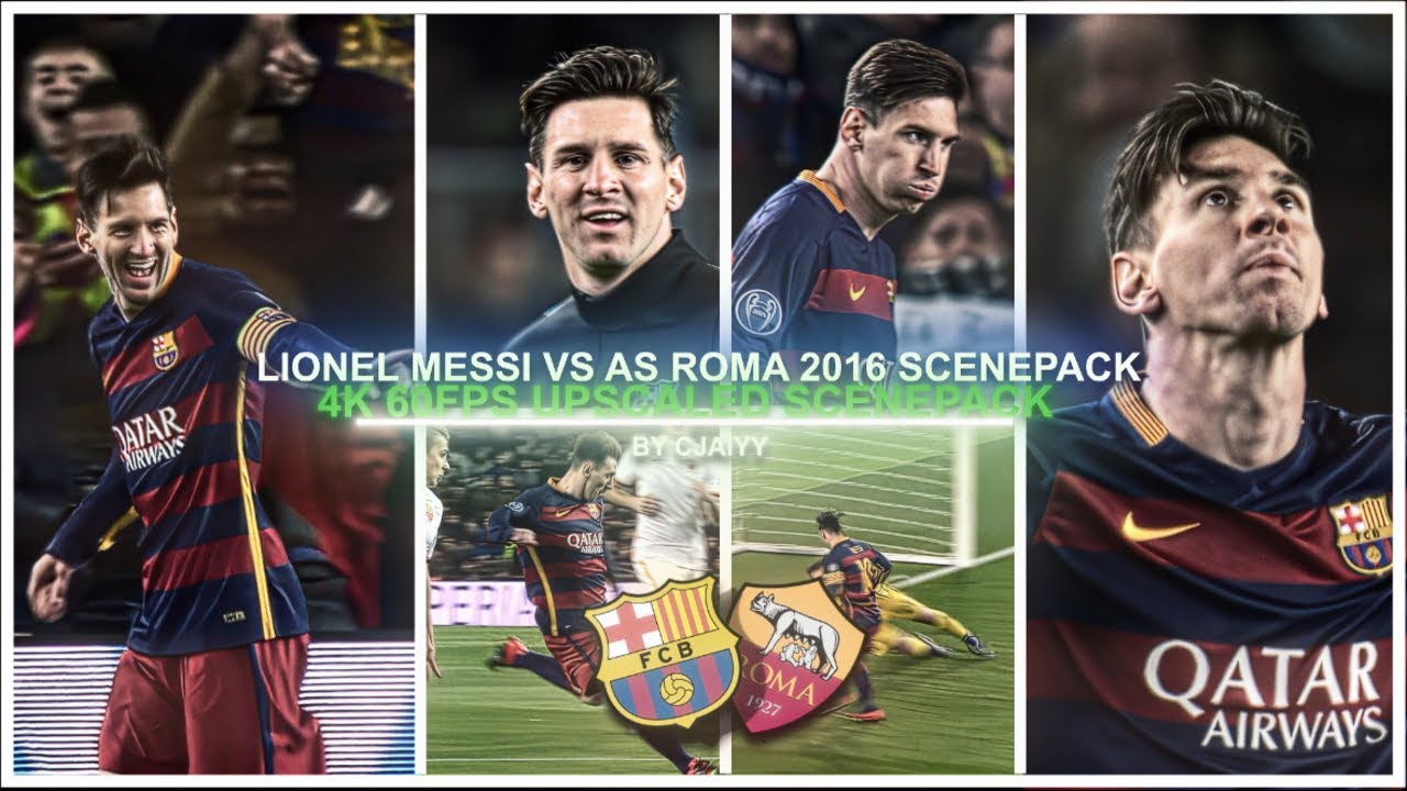 Messi vs As Roma 2015-16 UCL 4K 60FPS Scenepack / ● ( ADDED TOPAZ NO AE CC) FOR EDITING