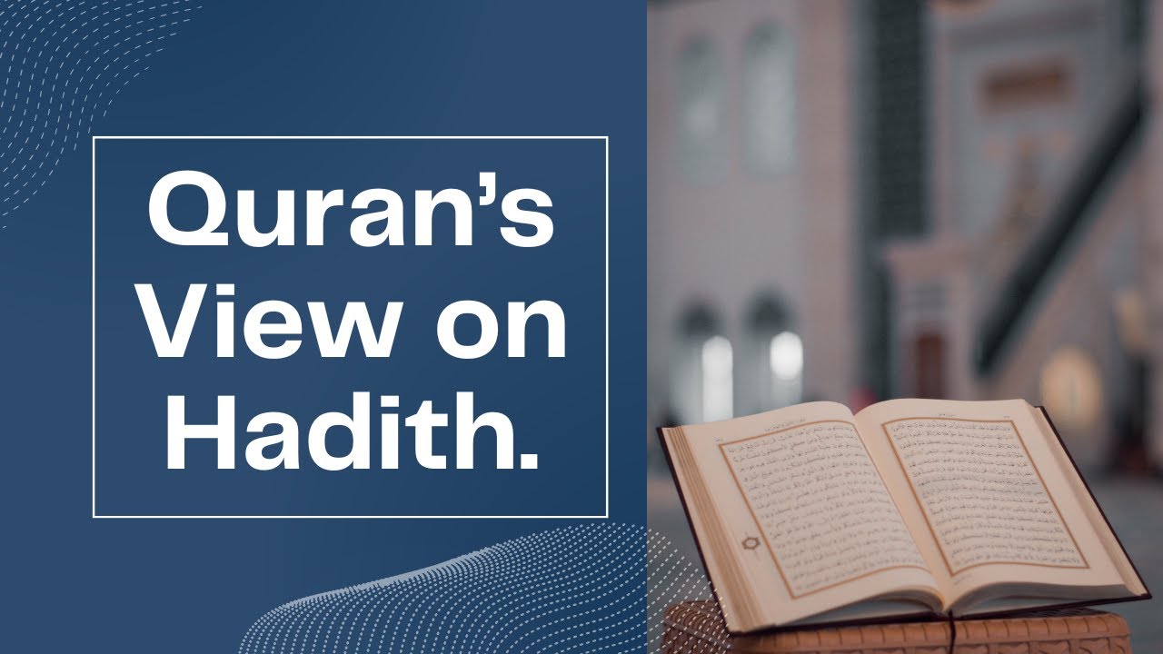 Hadith Science Explained Through Quran.