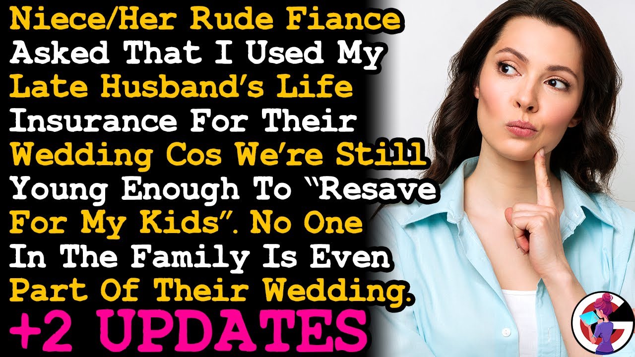UPDATE Niece Demands The Family Fund Her Whole Wedding, But We Don't Even Like Her Fiance~ AITA