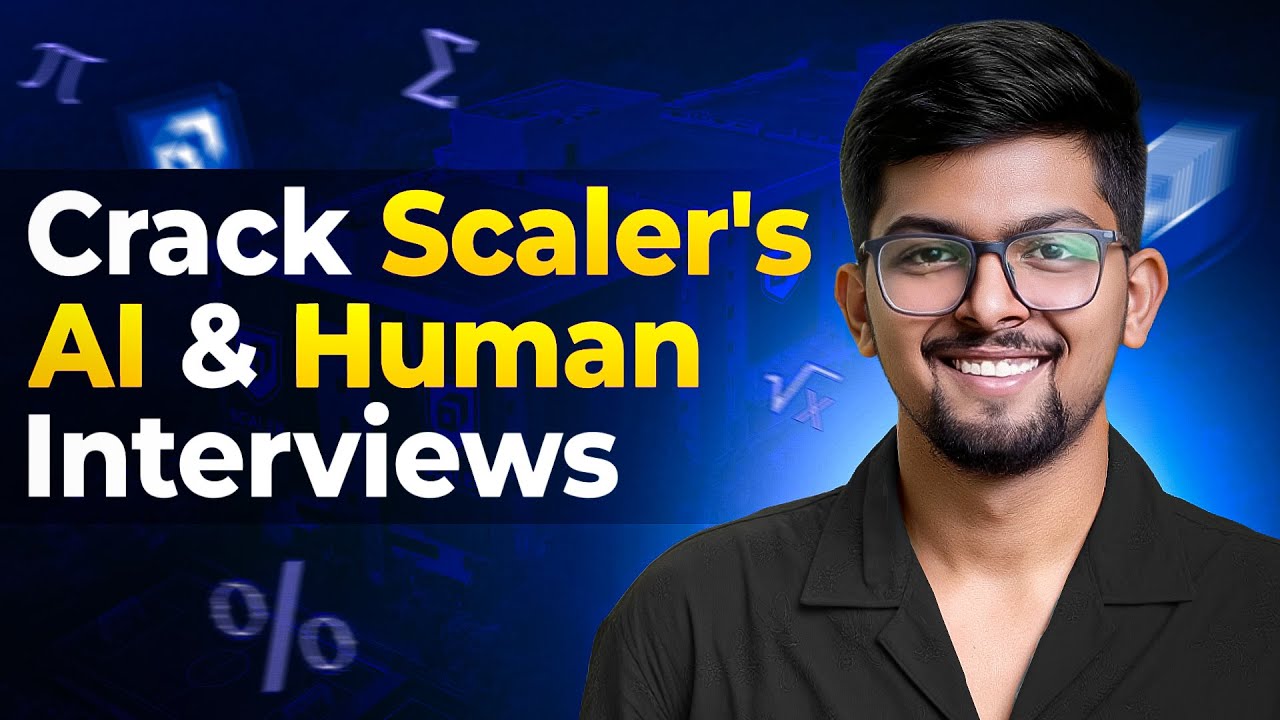 How to prepare for Scaler AI & Human Interviews | Scaler School Of Technology | Scaler NSET 2026