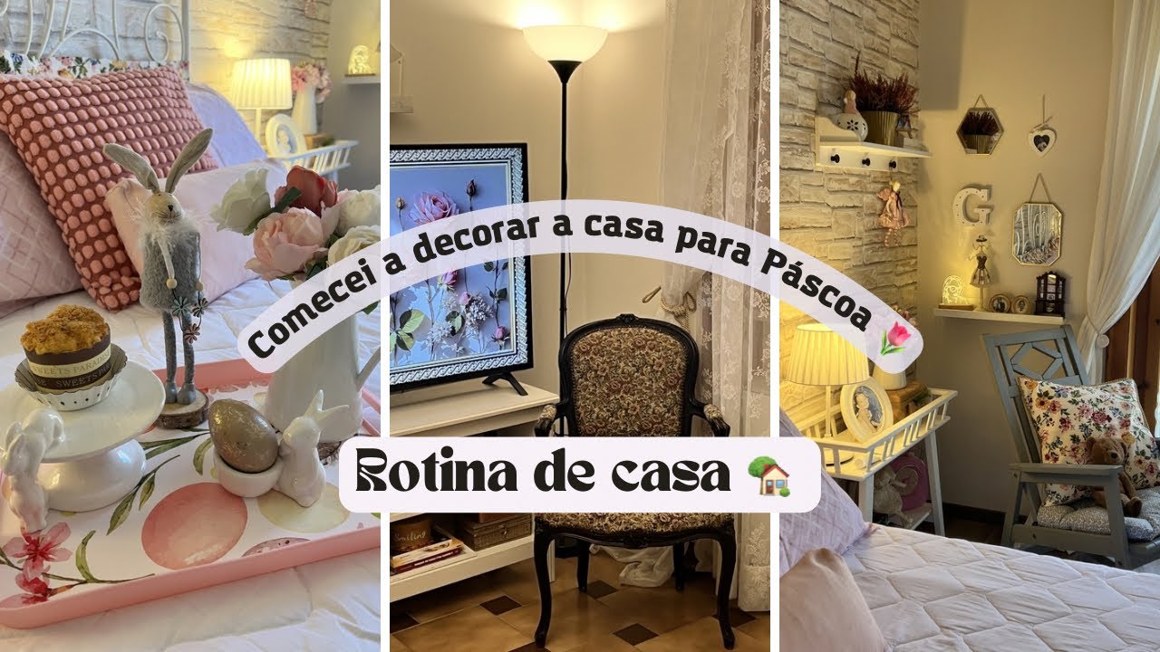 COMECEI A DECORAR A CASA PARA PÁSCOA 🐣 + NOVODADES DO LADO DE CÁ/ OS SONHOS SE REALIZAM 
