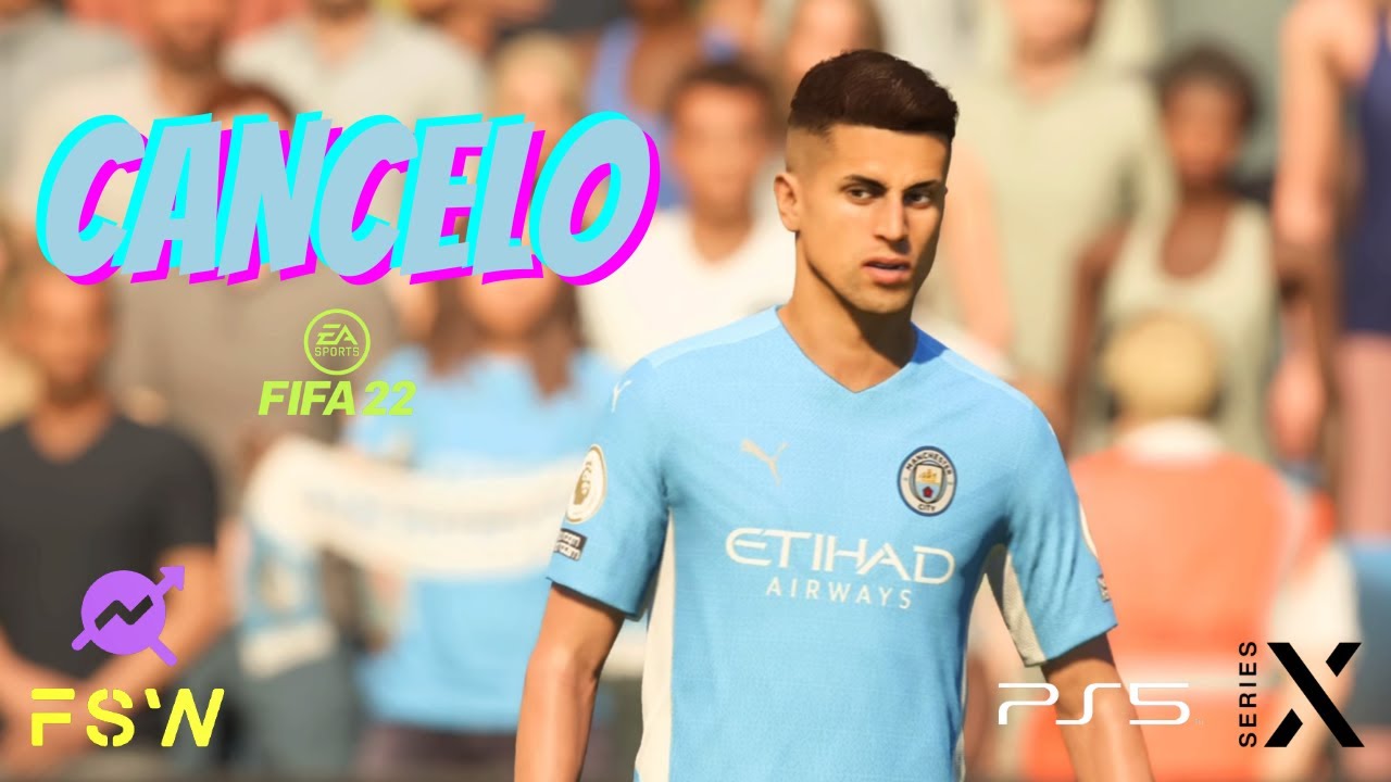 Joao CANCELO FIFA 22 | Manchester City