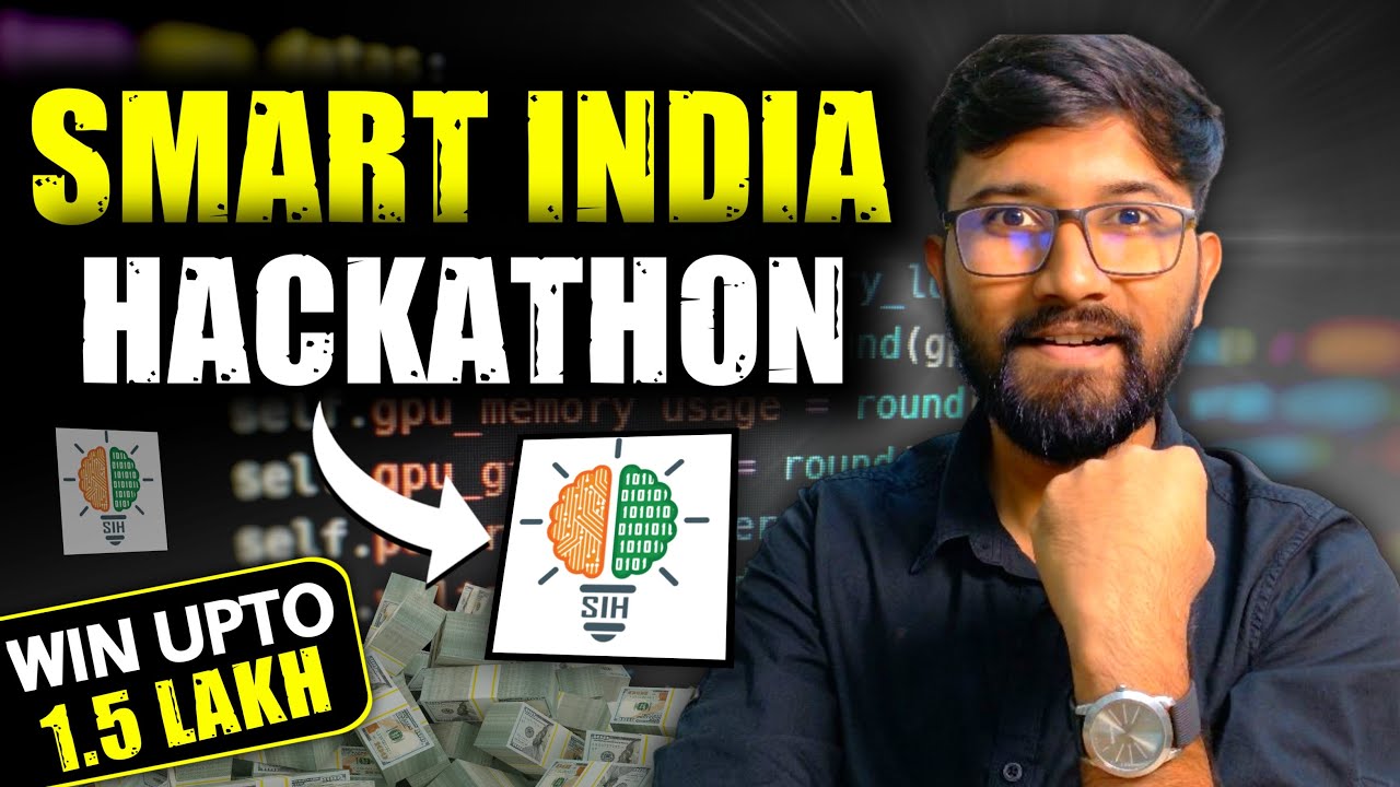 🚀 Smart India Hackathon (SIH) 2025 | Eligibility, Process & Benefits Explained!