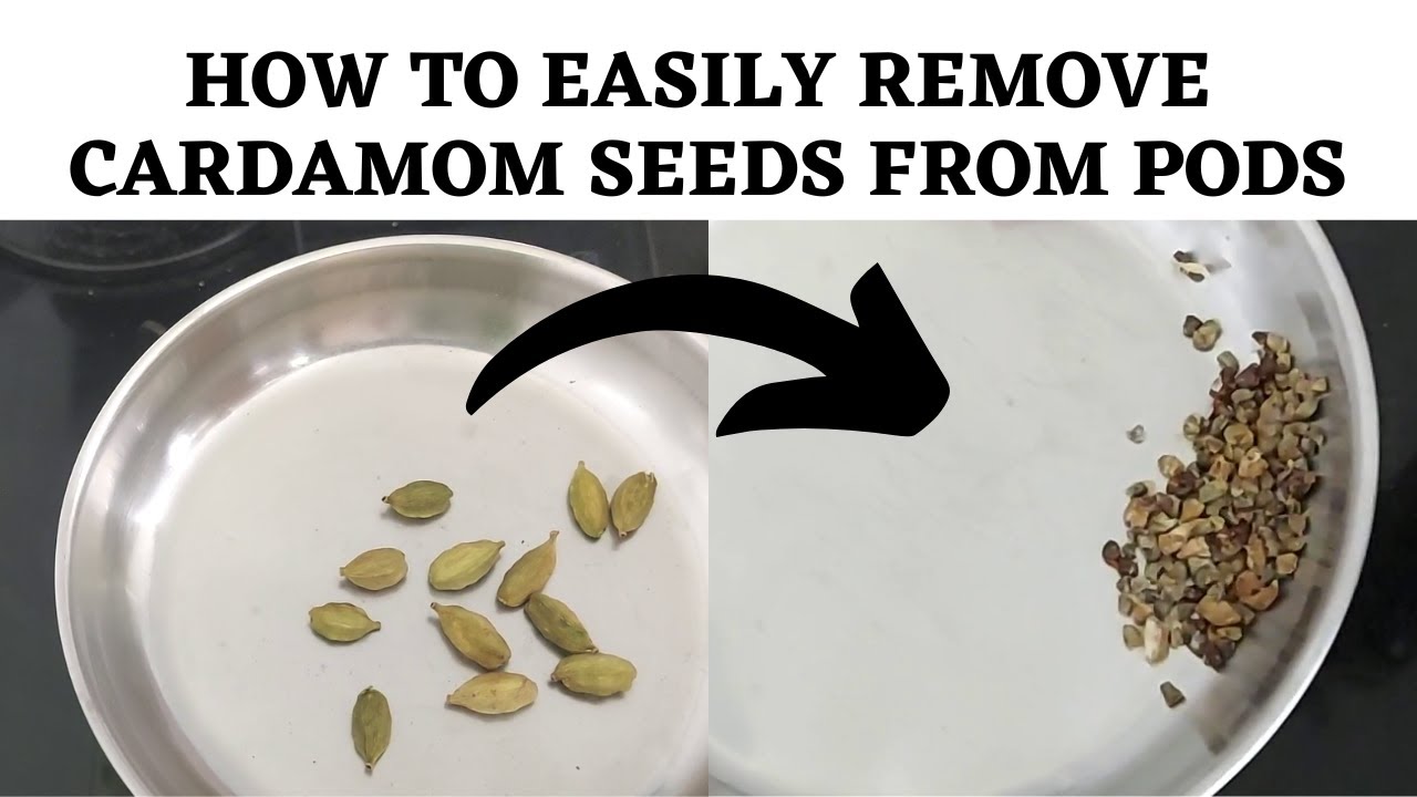 How to remove Cardamom Seeds from Pods