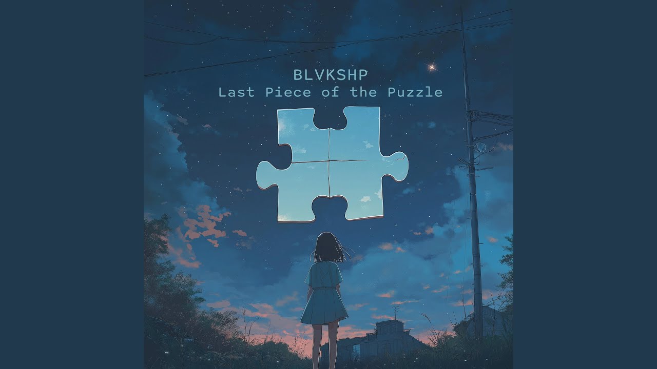 Last Piece of the Puzzle