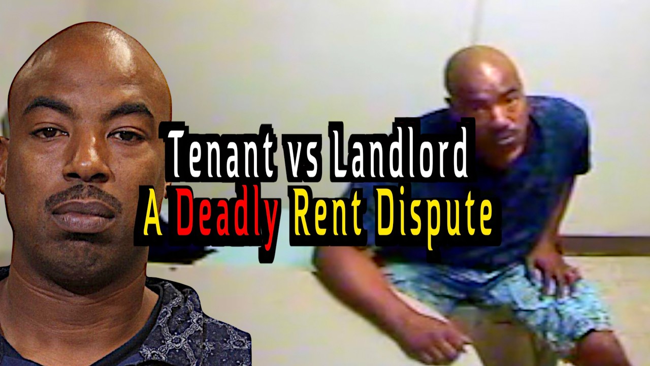 Tenant vs Landlord: A Deadly Rent Dispute
