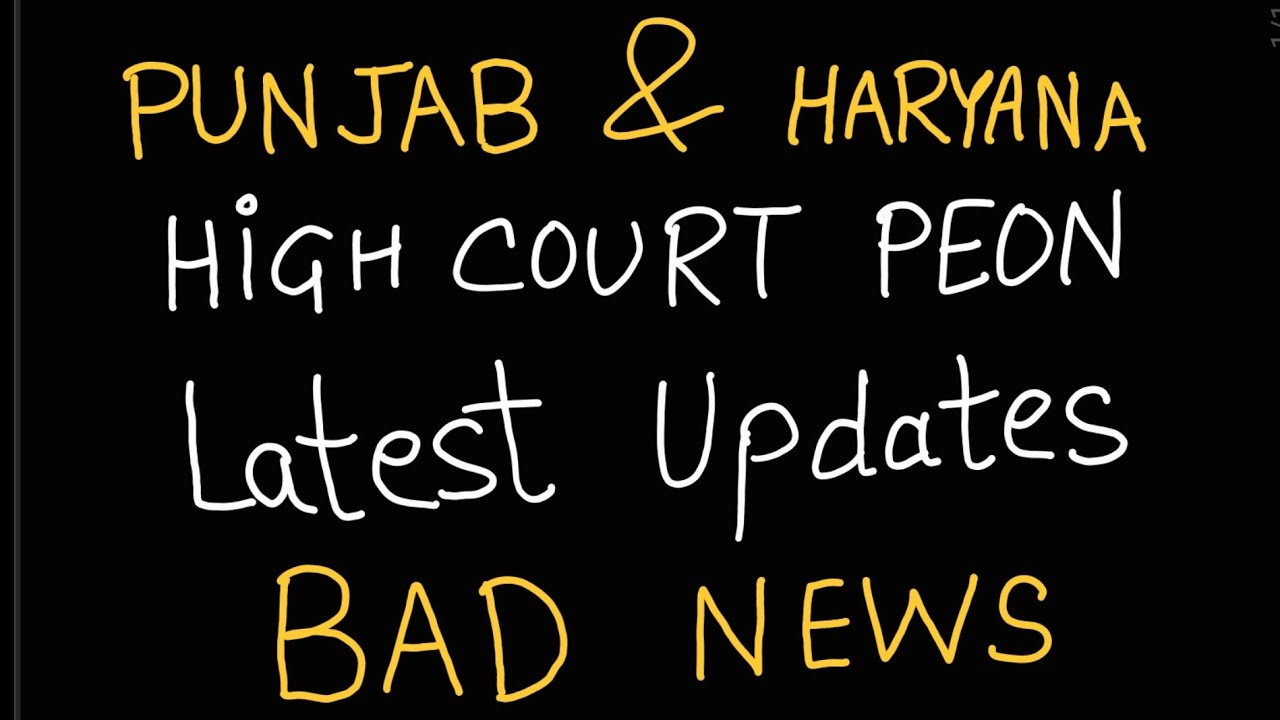 Punjab and Haryana high court Peon Results & Vacancies: The Latest Updates