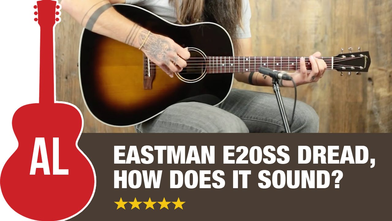 Eastman E20SS Dreadnought Review