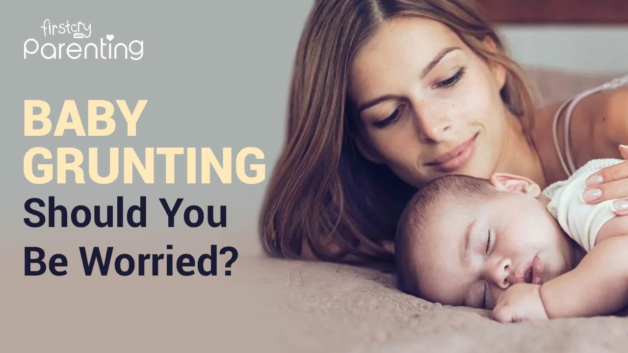 Baby Grunting - Is It Normal?