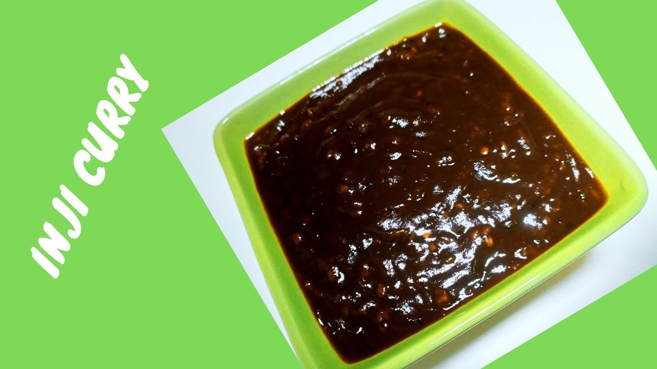 INJI CURRY RECIPE // PULI INJI RECIPE // SADYA STYLE RECIPE