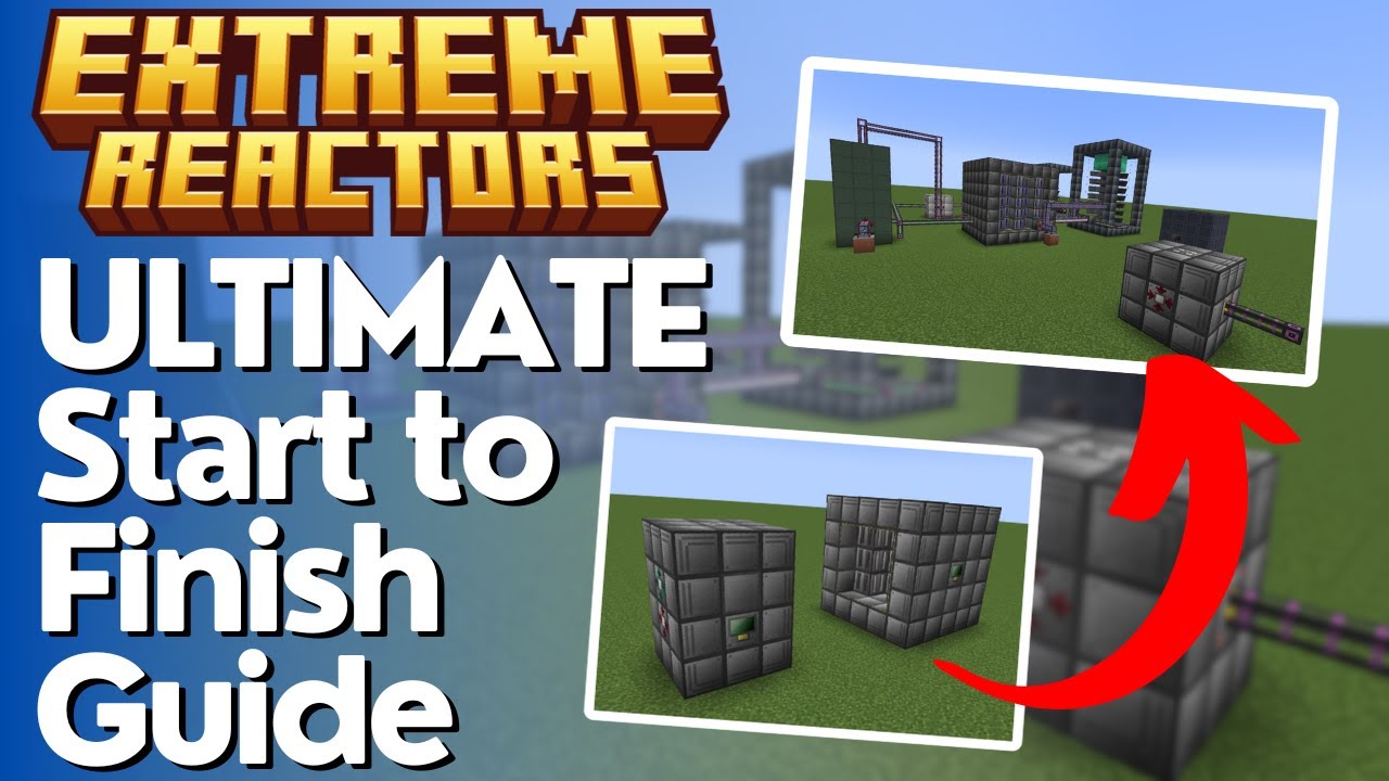 The Ultimate Guide to Extreme Reactors