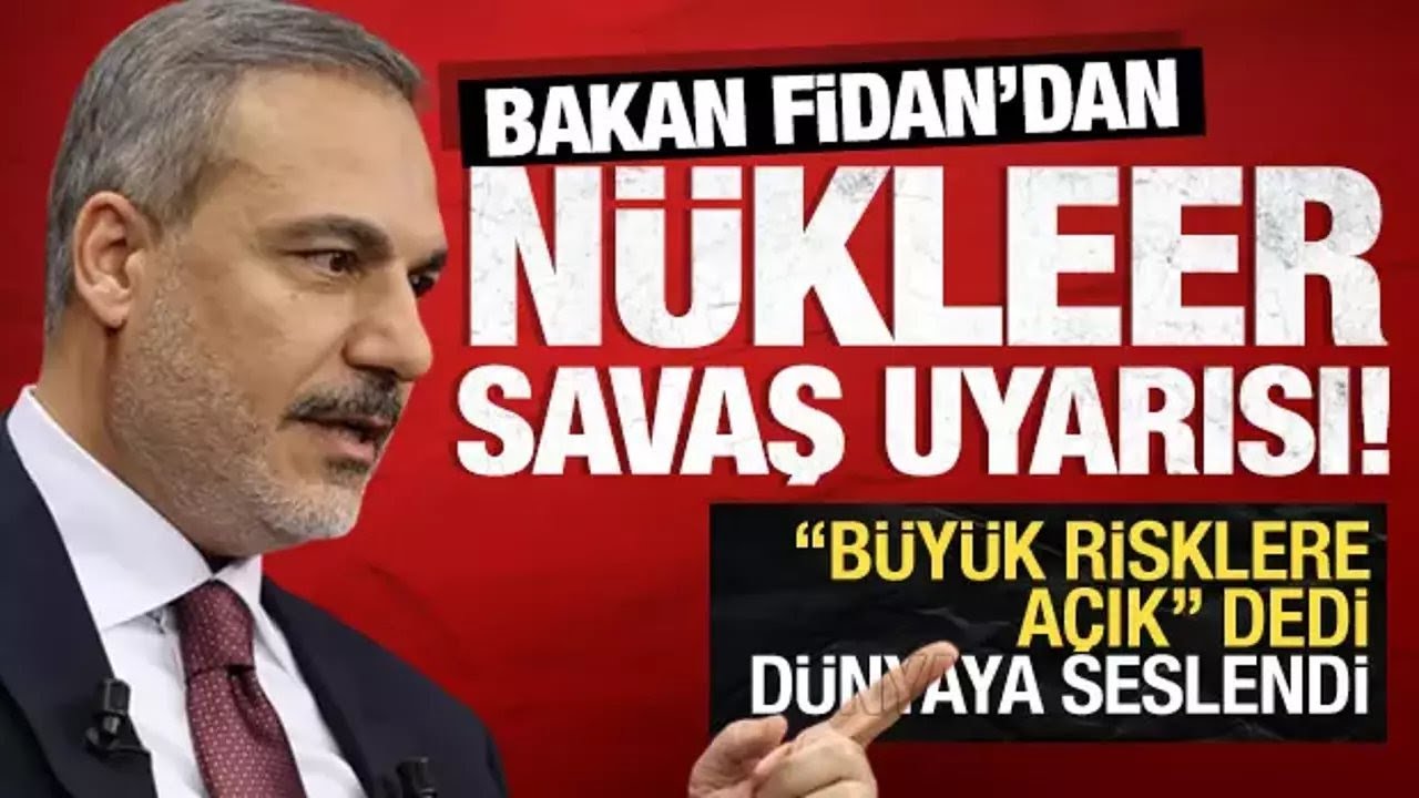 Hakan Fidan'dan, Rusya-Ukrayna savaşı i&ccedil;in kritik uyarı! N&uuml;kleer Savaş Riski &Ccedil;ok B&uuml;y&uuml;k! Son Dakika