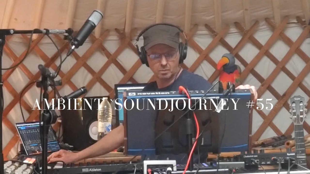 Ambient sjamanic Soundjourney #55.