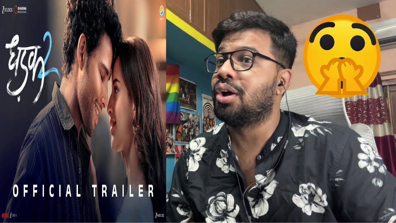 DHADAK 2 - OFFICIAL TRAILER Reaction & Thoughts| Siddhant Chaturvedi | Triptii Dimri | Shazia Iqbal