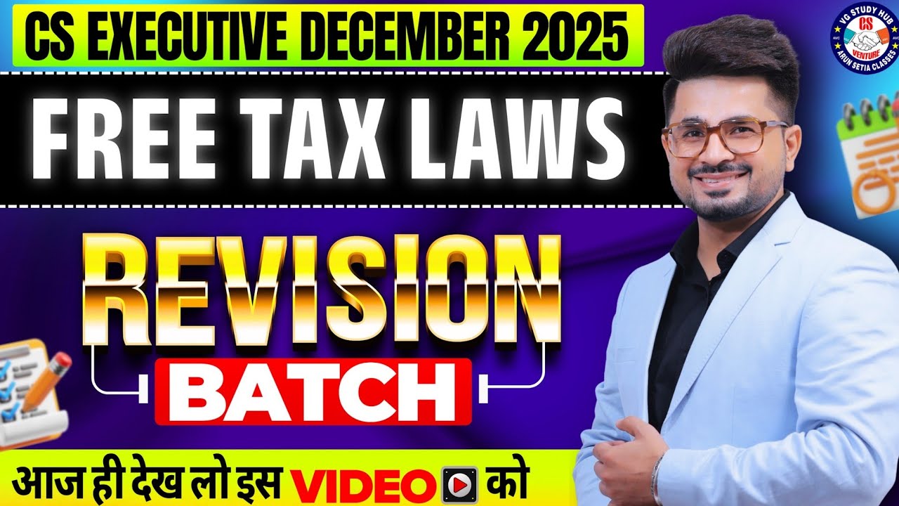 🔴Tax Laws - FREE Revision Batch 🔴 Appeal to ALL STUDENTS - December 2025💯 VG Sir #vgstudyhub #icsi