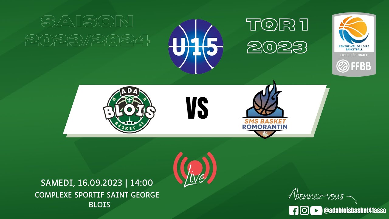 TQR 1 MATCH 1 U15 Région Blanc ADA BLOIS - ROMORANTIN