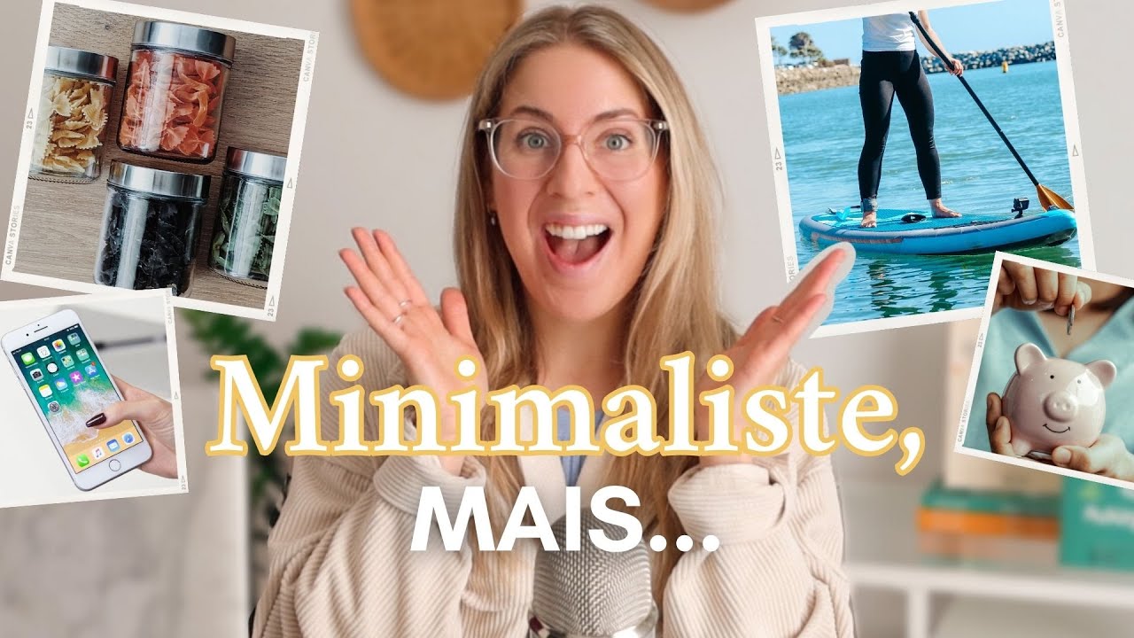 10 CHOSES que je fais qui sont CONTRAIRES au MINIMALISME